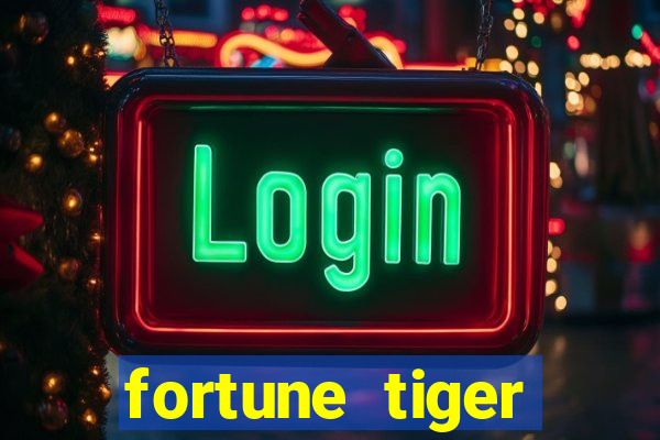 fortune tiger gratis teste